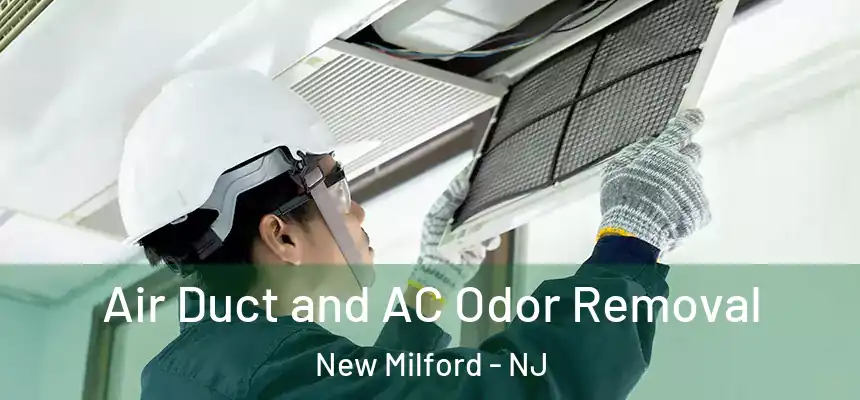  Air Duct and AC Odor Removal New Milford - NJ