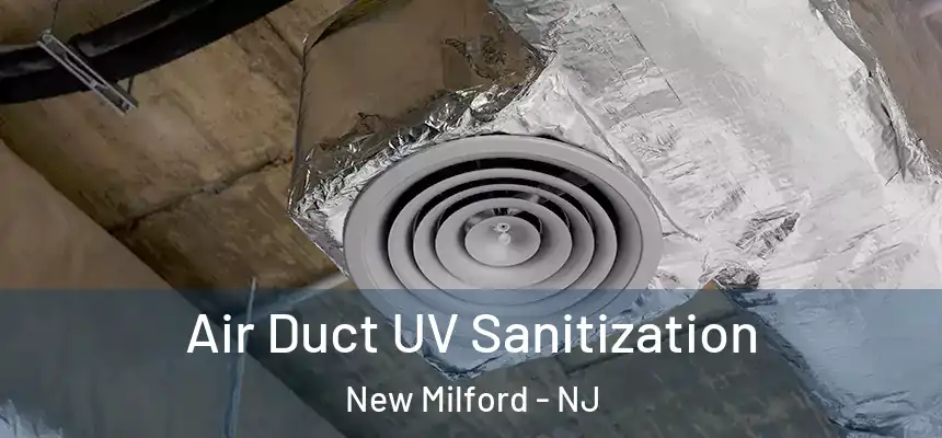  Air Duct UV Sanitization New Milford - NJ