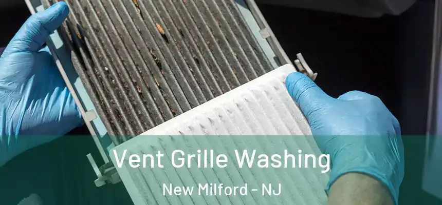  Vent Grille Washing New Milford - NJ